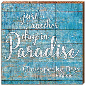 Chesapeake Bay, Virginia Another Day in Paradise Home Decor Art Print on Real Wood (18"x18")-Mill Wood Art